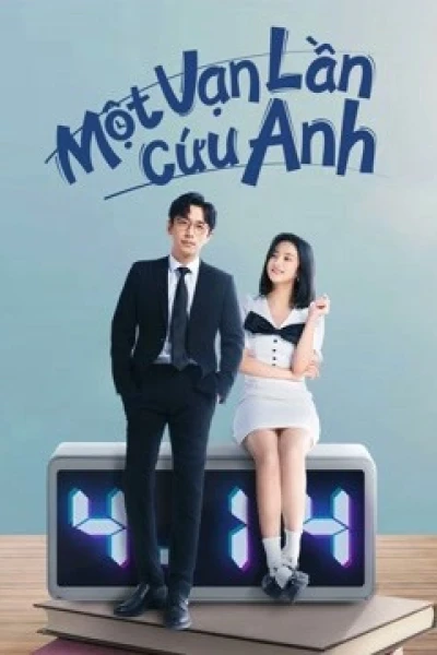 Một Vạn Lần Cứu Anh (Love in a Loop)