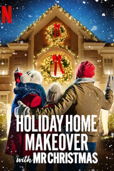 Mr. Christmas: Trang hoàng nhà cửa ngày lễ (Holiday Home Makeover with Mr. Christmas)