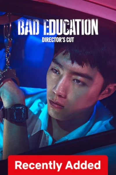 Nền giáo dục tồi: Bản cắt của đạo diễn (Bad Education: Directors Cut)