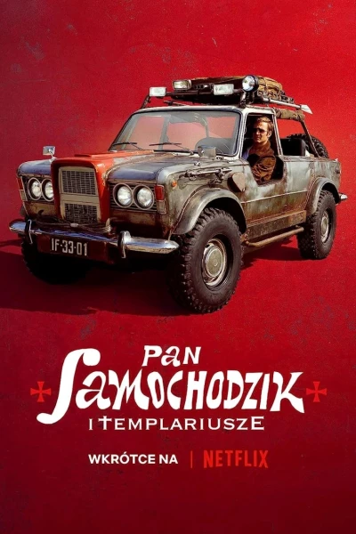Ngài Xe hơi và hội Hiệp sĩ dòng Đền (Mr. Car and the Knights Templar)