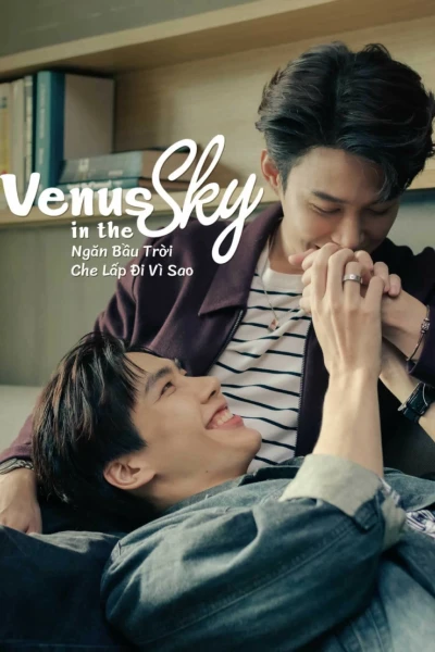 Ngăn Bầu Trời Che Lấp Đi Vì Sao (Venus in the Sky)