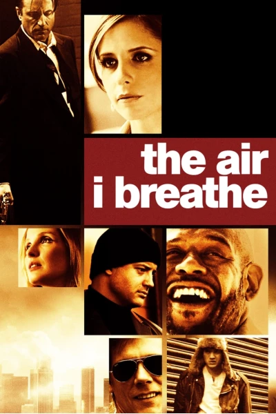 Ngăn Chặn Tội Ác (The Air I Breathe)