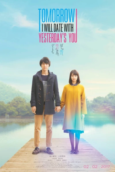 Ngày Mai, Anh Sẽ Hẹn Hò Với Em Của Ngày Hôm Qua (Tomorrow I Will Date With Yesterday's You)