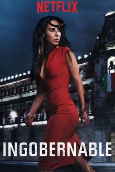 Ngoài vòng kiểm soát (Phần 1) (Ingobernable (Season 1))