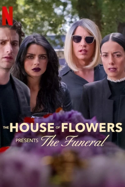 Ngôi nhà hoa: Tang lễ (The House of Flowers Presents: The Funeral)