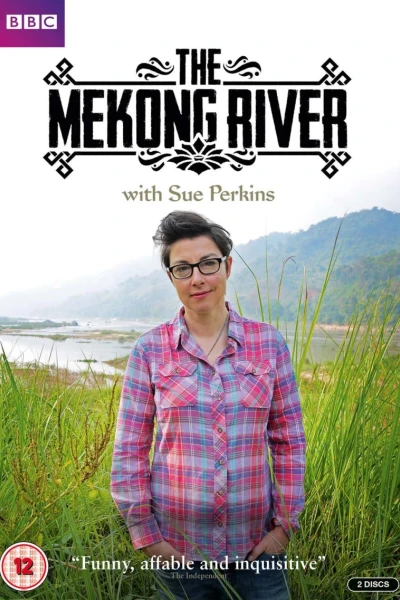 Ngược dòng Mê Kông cùng Sue Perkins (The Mekong River with Sue Perkins)