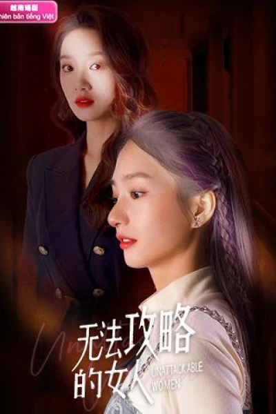 Người Phụ Nữ Không Thể Chinh Phục (Unattackable Women)