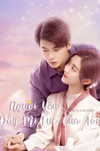 Người Yêu Đầy Mị Lực Của Tôi (My Lover Is a Mystery)