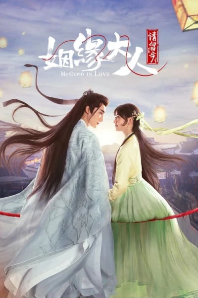 Nhân Duyên Đại Nhân Xin Dừng Bước (Ms. Cupid in Love)