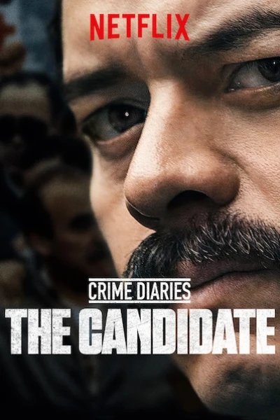 Nhật ký tội phạm: Ứng cử viên (Crime Diaries: The Candidate)