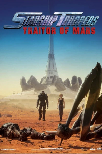 Nhện Khổng Lồ: Kẻ Phản Bội Sao Hỏa (Starship Troopers: Traitor Of Mars)
