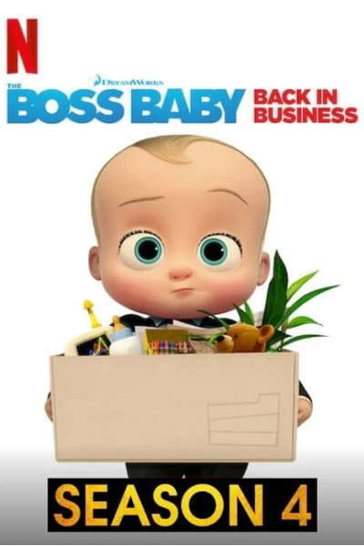 Nhóc trùm: Đi làm lại (Phần 4) (The Boss Baby: Back in Business (Season 4))