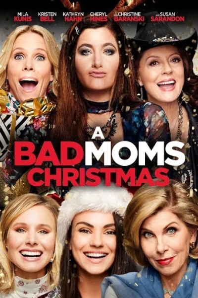 Những bà mẹ ngoan: Giáng sinh (A Bad Moms Christmas)