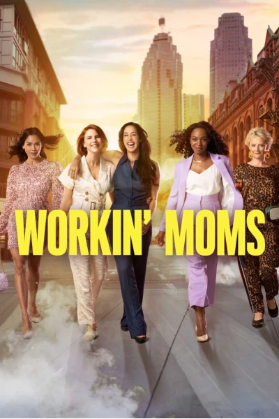 Những bà mẹ siêu nhân (Phần 2) (Workin' Moms (Season 2))