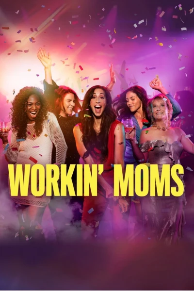 Những bà mẹ siêu nhân (Phần 7) (Workin' Moms (Season 7))
