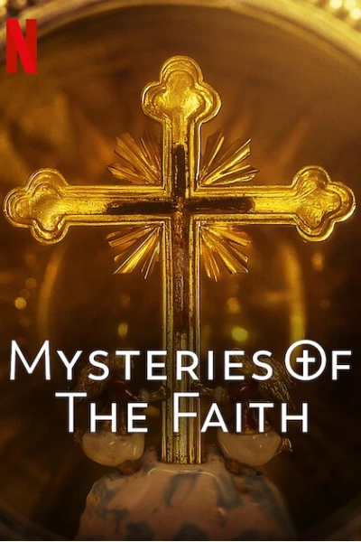 Những bí ẩn của đức tin (Mysteries of the Faith)