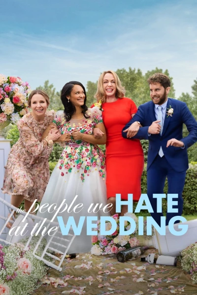 Những Người Chúng Ta Ghét Ở Đám Cưới (The People We Hate at the Wedding)
