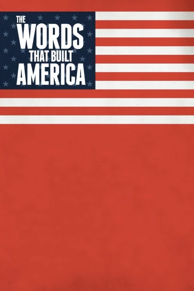 Những Văn Bản Làm Nên Nước Mỹ (The Words That Built America)