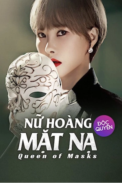 Nữ Hoàng Mặt Nạ (Queen of Masks)