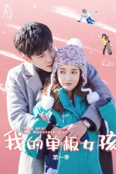 Nữ Hoàng Trượt Tuyết (Hey Pro! My Mountain Girl)