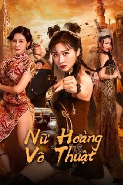 Nữ Hoàng Võ Thuật (The Queen of KungFu)