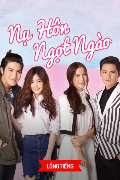 Nụ Hôn Ngọt Ngào (Kiss The Series)