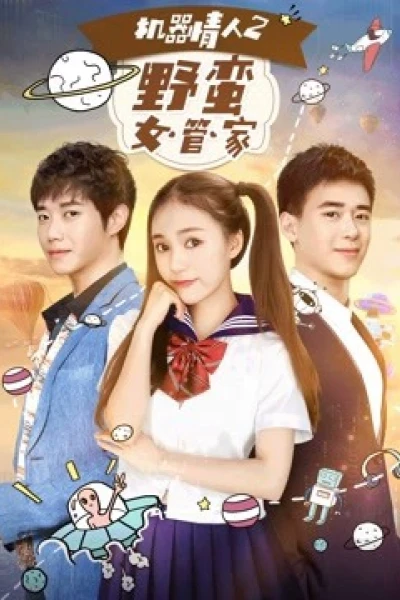 Nữ quản gia đanh đá trong Tình nhân ro-bot 2 (A Robot Lover 2: The Crazy Housekeeper)