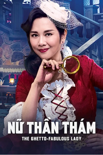 Nữ Thần Thám (The Ghetto-fabulous Lady)