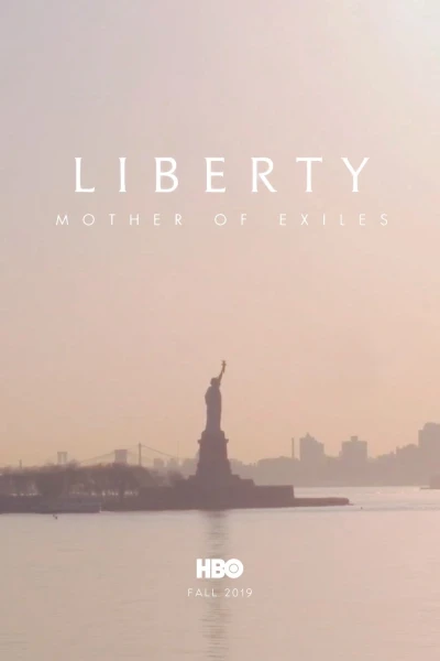 Nữ Thần Tự Do: Mẹ Của Những Người Tha Hương (Liberty: Mother of Exiles)
