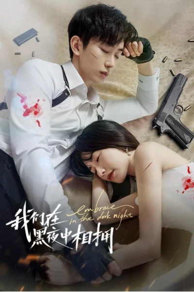 Ôm Nhau Trong Đêm Tối (Embrace in the Dark Night)
