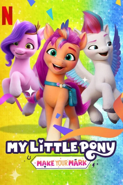 Pony bé nhỏ: Tạo dấu ấn riêng (Phần 3) (My Little Pony: Make Your Mark (Season 3))