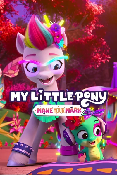 Pony bé nhỏ: Tạo dấu ấn riêng (Phần 4) (My Little Pony: Make Your Mark (Season 4))
