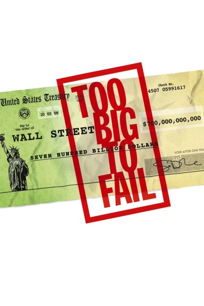 Quá Lớn Để Sụp Đổ (Too Big to Fail)