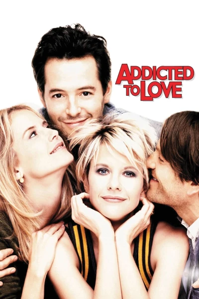 Quá Yêu (Addicted to Love)