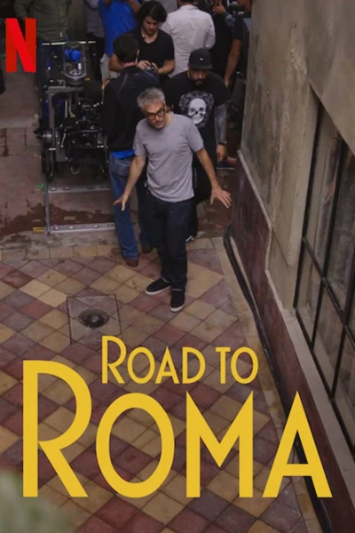ROMA: QUÁ TRÌNH GHI HÌNH (ROAD TO ROMA)