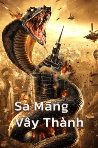 Sa Mãng Vây Thành (Snake：Fall of a City)