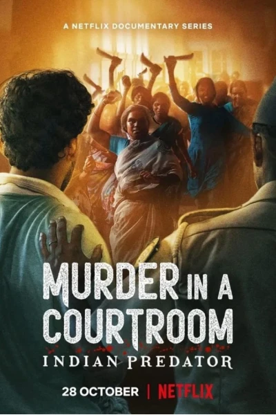 Sát nhân Ấn Độ: Án mạng trong phòng xử án (Indian Predator: Murder in a Courtroom)