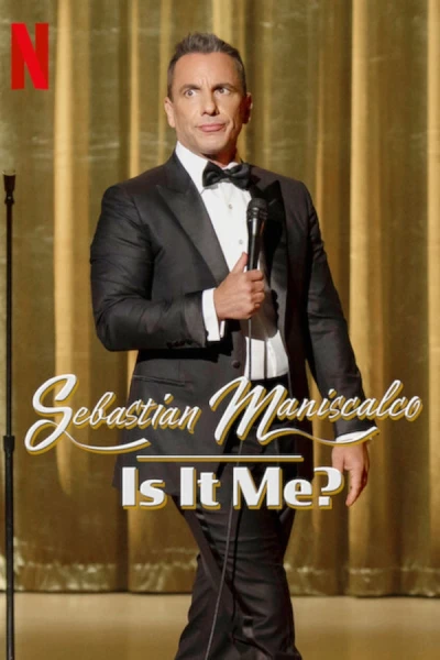 Sebastian Maniscalco: Là tôi à? (Sebastian Maniscalco: Is It Me?)
