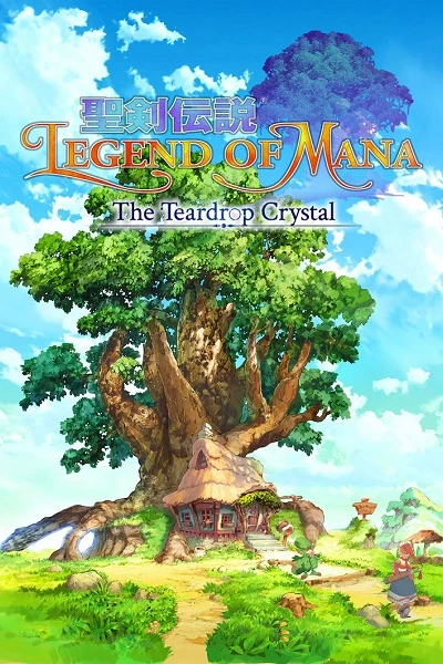 Legend of Mana - The Teardrop Crystal (聖剣伝説 Legend of Mana -The Teardrop Crystal-)