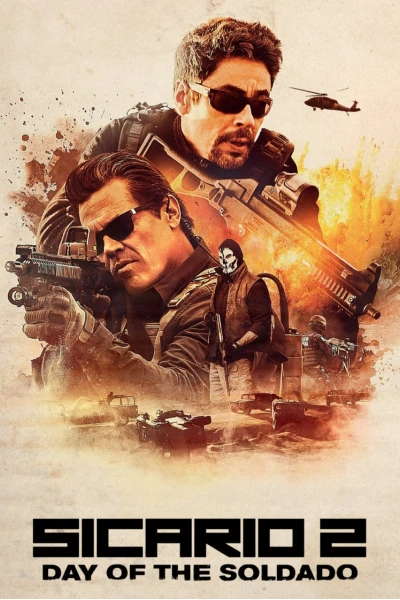 Sicario 2: Chiến Binh Mexico (Sicario: Day of the Soldado)