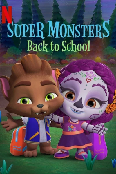 Siêu quái vật trở lại trường (Super Monsters Back to School)
