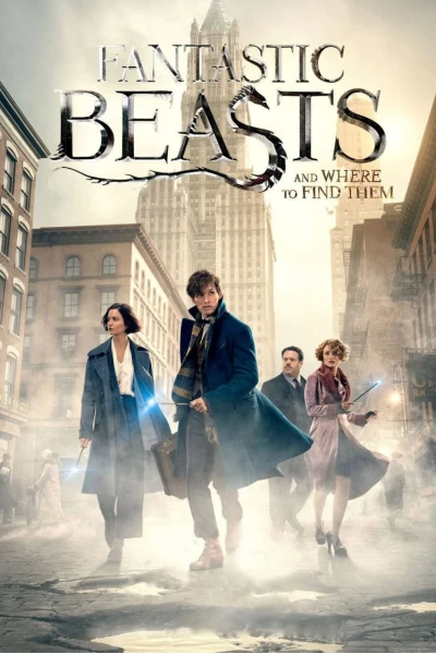 Sinh Vật Huyền Bí và Nơi Tìm Ra Chúng (Fantastic Beasts and Where to Find Them)