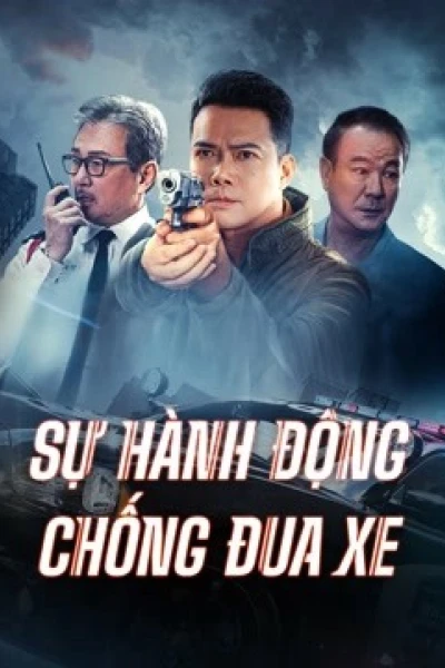 Sự Hành Động Chống Đua Xe (Anti Racing Action)