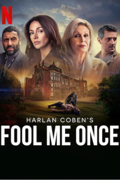 Sự lừa dối cuối cùng (Fool Me Once)