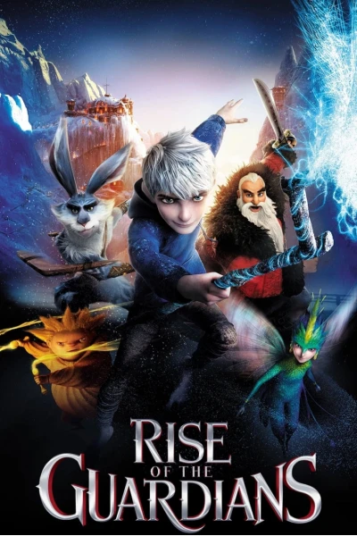 Sự Trỗi Dậy Của Các Vệ Thần (Rise of the Guardians)