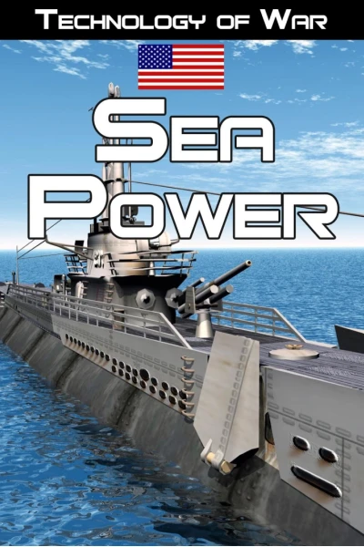 Sức mạnh trên biển: Lịch sử tàu chiến (Sea Power)