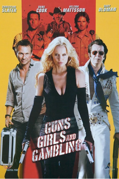Súng, Gái Đẹp Và Cờ Bạc (Guns, Girls And Gambling)