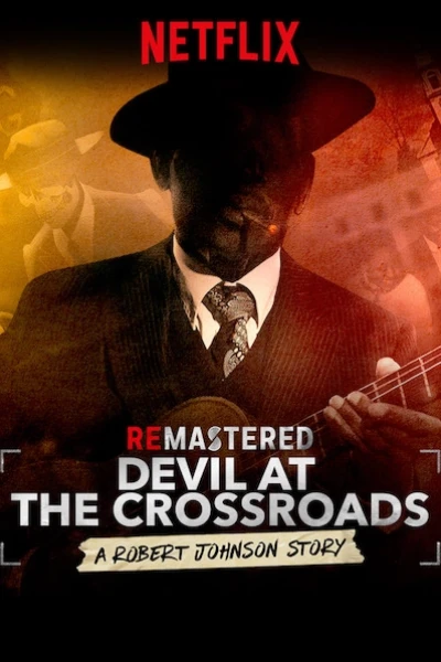 Tái hiện: Ác quỷ ở ngã tư đường (ReMastered: Devil at the Crossroads)