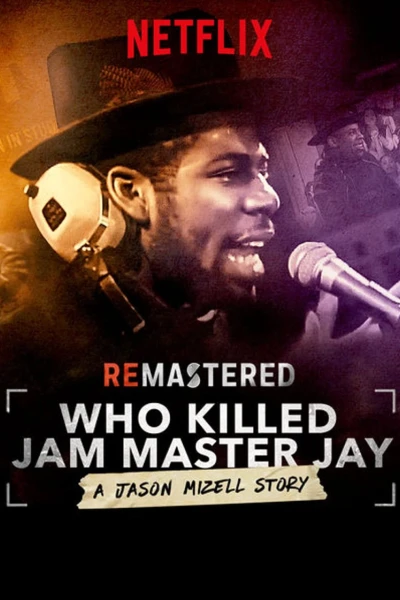 Tái hiện: Ai giết Jam Master Jay? (ReMastered: Who Killed Jam Master Jay?)
