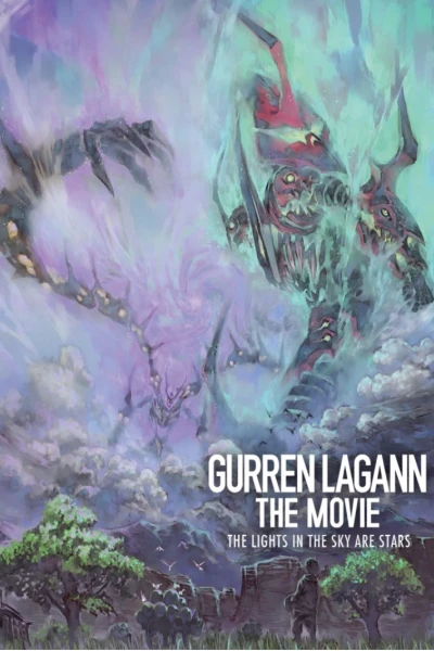 Tengen Toppa Gurren Lagann bản điện ảnh - Ánh sáng trên bầu trời là những vì sao (劇場版 天元突破グレンラガン 螺巌篇)